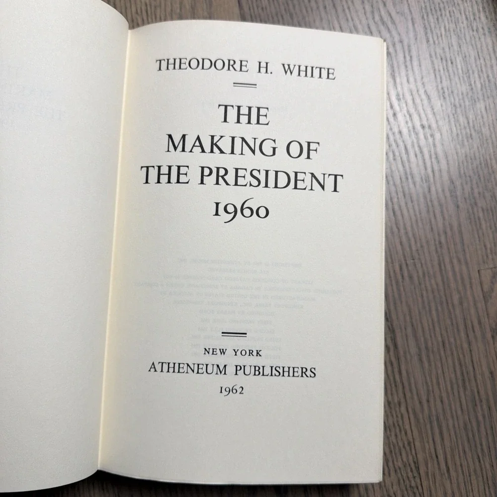 The Making of The President 1960 John F. Kennedy Theodore White 1961 1st Ed‎